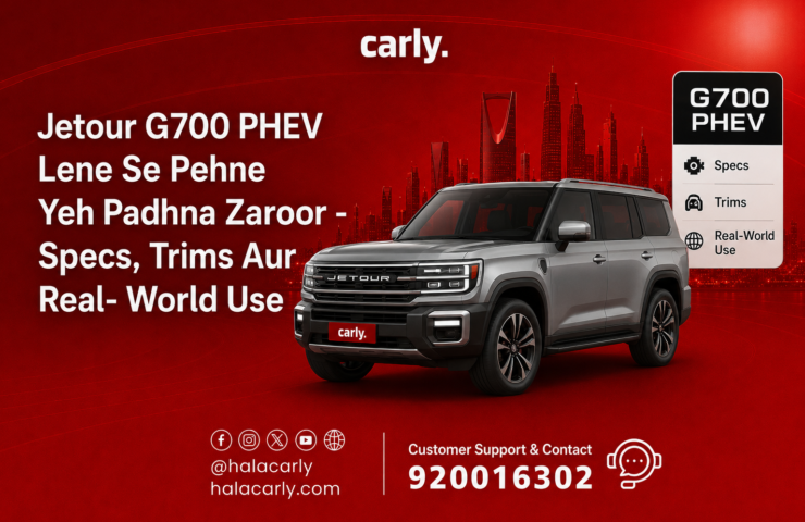 Jetour G700 PHEV Lene Se Pehne Yeh Padhna Zaroor