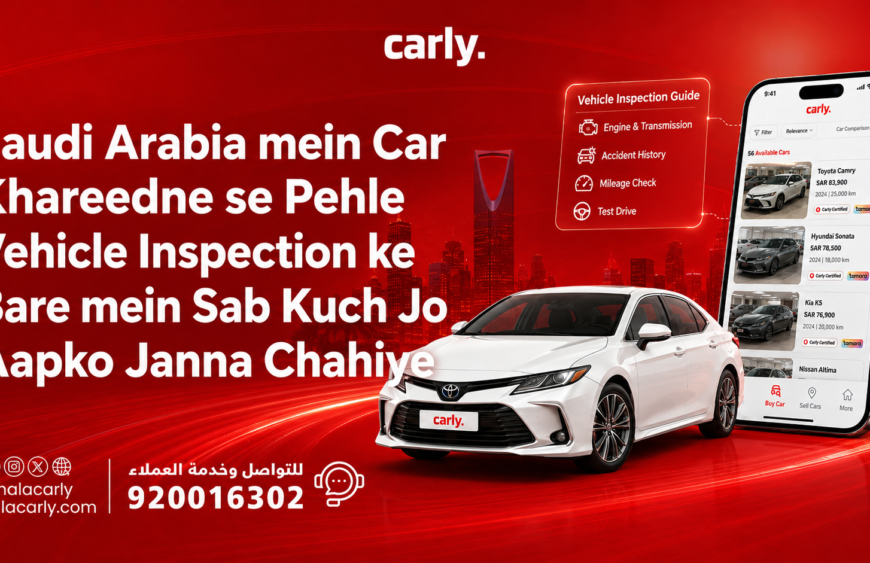 Saudi Arabia mein Car Khareedne se Pehle Vehicle Inspection ke Bare mein