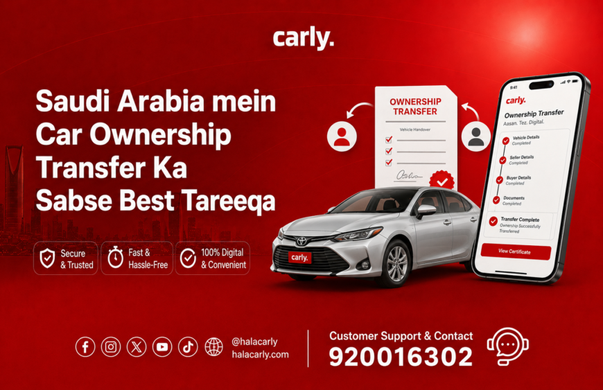 Saudi Arabia mein Car Ownership Transfer Ka Sabse Best Tareeqa