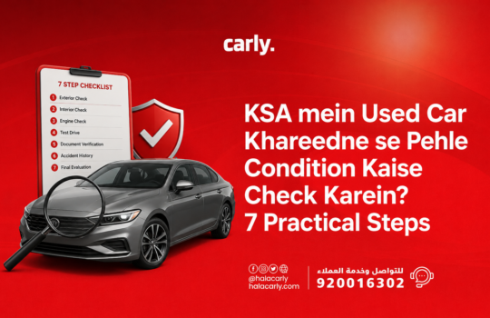 KSA mein Used Car Khareedne se Pehle Condition Kaise Check Karein
